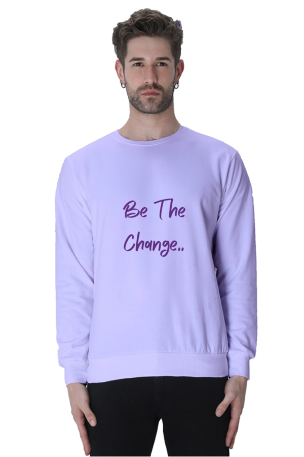 Be The Change - Unisex Sweatshirts - Image 3