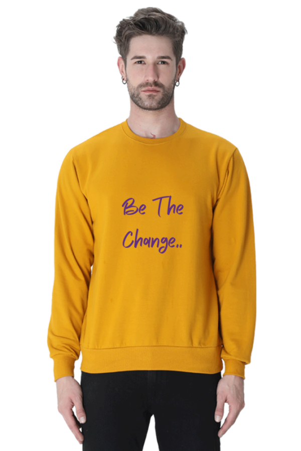 Be The Change - Unisex Sweatshirts - Image 5